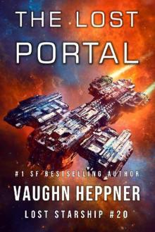 The Lost Portal (Lost Starship Series Book 20)