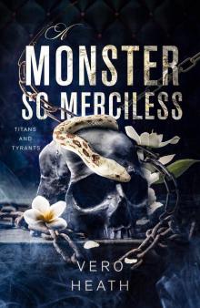 A Monster So Merciless