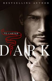 DARK: A DARK BILLIONAIRE ROMANCE (The Boyne Club Book 1) DARK: A DARK BILLIONAIRE ROMANCE (The Boyne Club Book 1)