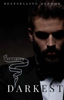 DARKEST: A DARK BILLIONAIRE ROMANCE (The Boyne Club Book 3) DARKEST: A DARK BILLIONAIRE ROMANCE (The Boyne Club Book 3)