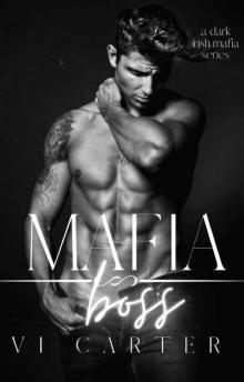 Mafia Boss: Dark Irish Mafia Romance (Young Irish Rebels Book 4) Mafia Boss: Dark Irish Mafia Romance (Young Irish Rebels Book 4)