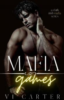 Mafia Games: Dark Irish Mafia Romance (Young Irish Rebels Book 3)