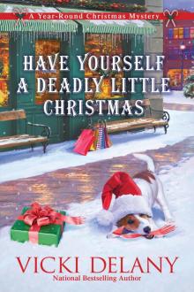 Have Yourself a Deadly Little Christmas Have Yourself a Deadly Little Christmas
