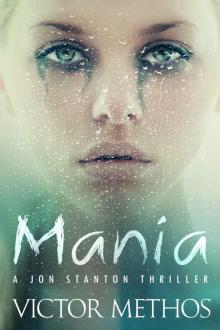 Mania - A Thriller (Jon Stanton Mysteries Book 9) Mania - A Thriller (Jon Stanton Mysteries Book 9)