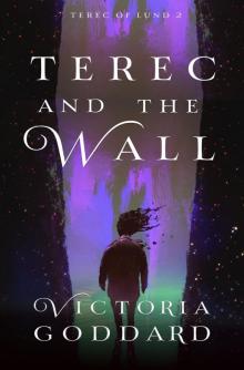 Terec and the Wall Terec and the Wall