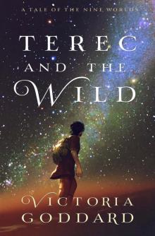 Terec and the Wild Terec and the Wild