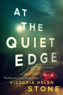At the Quiet Edge: A Novel At the Quiet Edge: A Novel