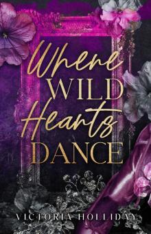 Where Wild Hearts Dance: An enemies to lovers mafia romance (Dark Hearts Book 2)