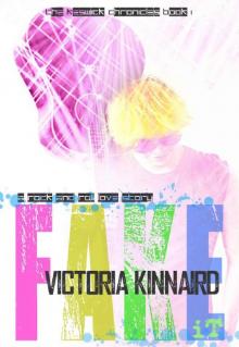 Fake It (The Keswick Chronicles Book 1) Fake It (The Keswick Chronicles Book 1)