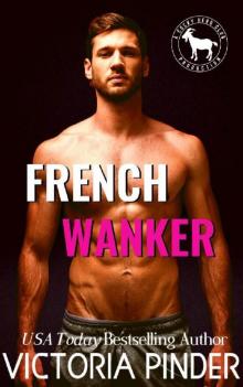 French Wanker : A Hero Cub Novel French Wanker : A Hero Cub Novel