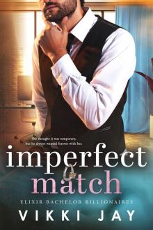 Imperfect Match: A billionaire, marriage of convenience romance