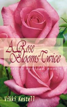 A Rose Blooms Twice