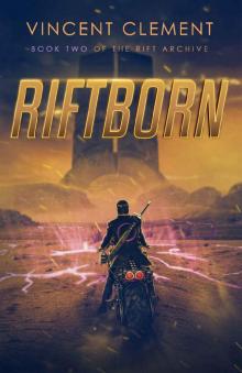 Riftborn (The Rift Archive Book 2)