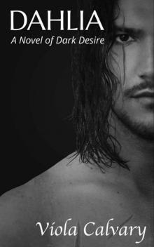 Dahlia: A Novel of Dark Desire