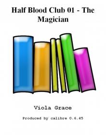 Half Blood Club 01 - The Magician Half Blood Club 01 - The Magician