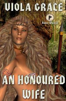 Viola Grace - Rune Series 03 Wunjo - An Honored Wife