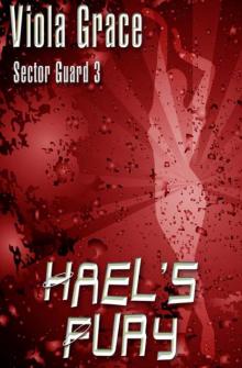 Viola Grace - Sector Guard 03 - Hael's Fury