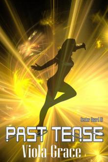 Viola Grace - Sector Guard 16 - Past Tense