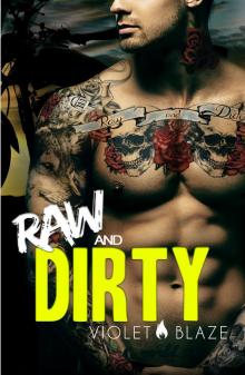 Raw and Dirty: A Motorcycle Club Romance