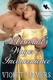 A Viscount’s Wager of Inconvenience: A Historical Regency Romance Novel