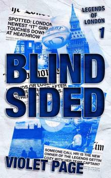 Blindsided (Legends of London Book 1) Blindsided (Legends of London Book 1)