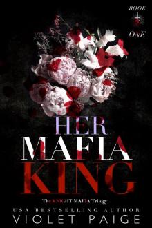 Her Mafia King: Knight Mafia Trilogy, #1