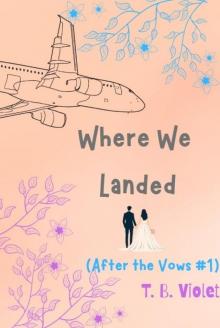 Where We Landed: After the Vows #1