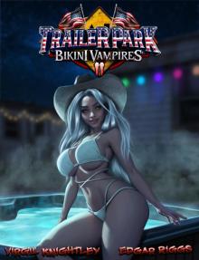Trailer Park Bikini Vampires 2 Trailer Park Bikini Vampires 2