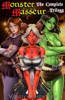 Monster Masseur: The Complete Trilogy