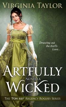 Artfully Wicked_'Pon Rep' Regency Rogues Artfully Wicked_'Pon Rep' Regency Rogues