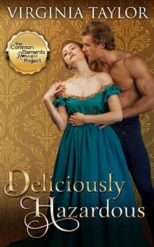 Deliciously Hazardous (Regency Four Book 4) Deliciously Hazardous (Regency Four Book 4)