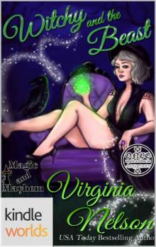 Magic and Mayhem: Witchy and the Beast (Kindle Worlds Novella) (Once Upon a Time in Assjacket Book 2)