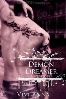 Demon Dreamer: A Captive Souls story Demon Dreamer: A Captive Souls story