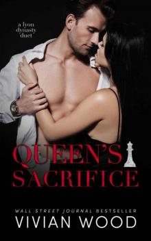 Queen's Sacrifice: A Dark Billionaire Retelling Of Hades And Persephone (Lyon Dynasty World Book 2) Queen's Sacrifice: A Dark Billionaire Retelling Of Hades And Persephone (Lyon Dynasty World Book 2)