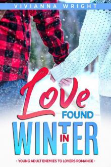 Love found in Winter: Young Adult enemies to lovers romance