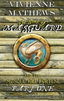The Sons of Masguard and the Mosque Hill Fortune