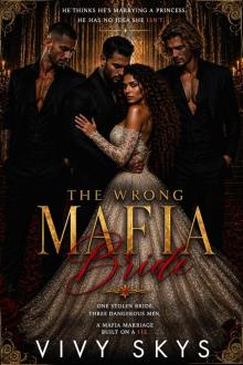 The Wrong Mafia Bride: A Dark Mafia Why-Choose Arranged Marriage Romance