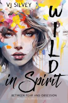 Wild in Spirit: Between Fear and Obsession Book 1