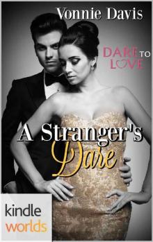 Dare To Love Series_A Stranger's Dare