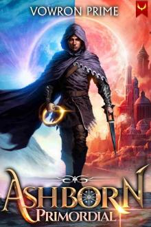Ashborn Primordial: A Progression Fantasy Epic