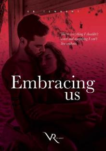 Embracing Us: A steamy reverse age gap romance (Under The Sun) Embracing Us: A steamy reverse age gap romance (Under The Sun)