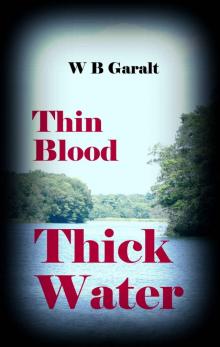 Thin Blood Thick Water (Clueless Resolutions Book 2)