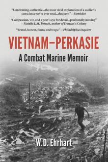 Vietnam-Perkasie: a Combat Marine Memoir