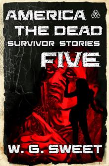 America the Dead Survivor Stories Five