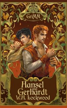 Hansel and Gerhardt: An MM Romance Fairytale Retelling