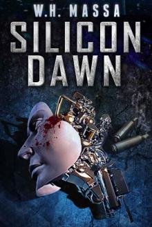 Silicon Dawn (Silicon World Book 1)