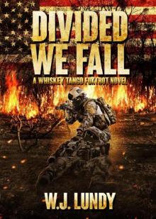 Divided We Fall (Whiskey Tango Foxtrot Book 6) Divided We Fall (Whiskey Tango Foxtrot Book 6)