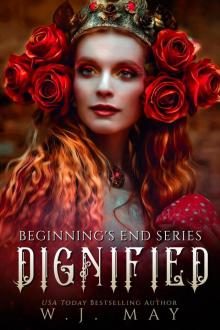 Dignified (Beginning's End Series, #11)