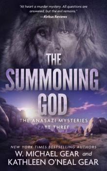 The Summoning God: A Native American Historical Mystery Series (The Anasazi Mysteries Book 3)