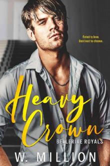 Heavy Crown (Bellerive Royals Book 3)